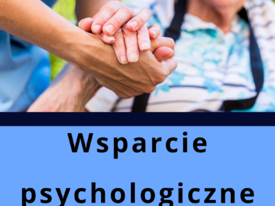 Opieka, wsparcie psychologiczne dla osób starszych, samotnych lub zmagających się z trudnościami