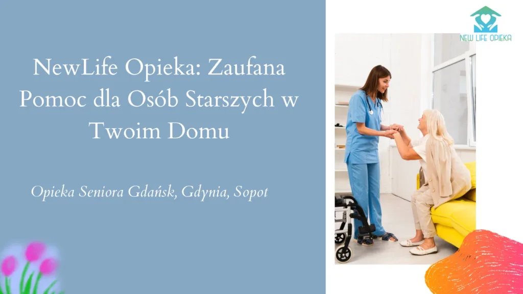 Usługi Opiekuńcze dla Osób Starszych – Pełne Wsparcie